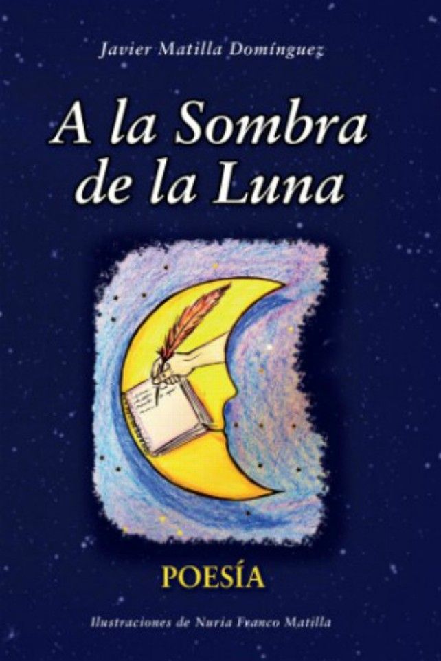 'A la sombra de la luna', de Javier Matilla Domínguez