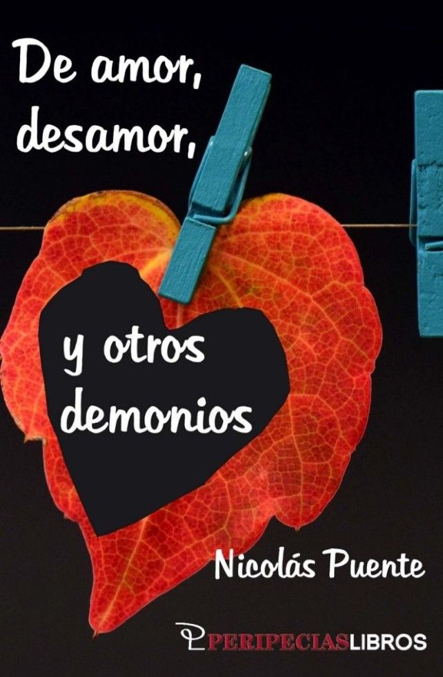 Portada de ‘De amor, desamor y otros demonios’, de Nicolás Puente. 